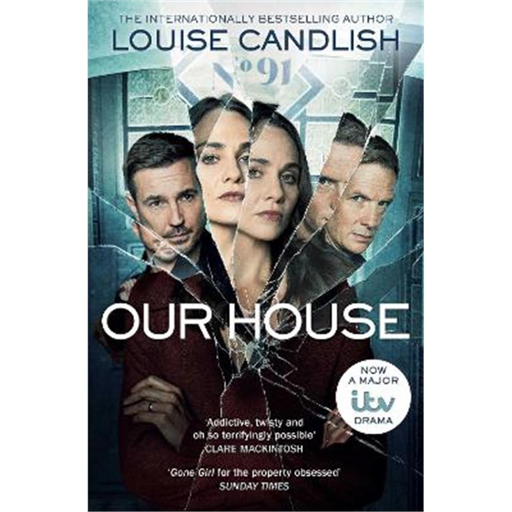 Our House: Now a major ITV series starring Martin Compston and Tuppence Middleton (Paperback) - Louise Candlish